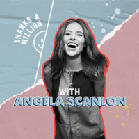Angela Scanlon's Thanks A Million