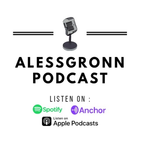 AlessGronn Podcast