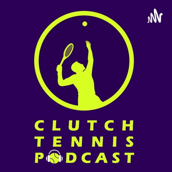 Clutch Tennis Podcast Artwork