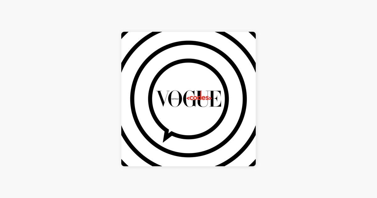 ‎Vogue Codes On Apple Podcasts