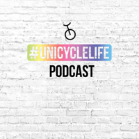 #unicyclelife Podcast - Series 2 Episode 005: Phil Sanders