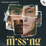 Introducing: The Missing Season 3 podcast episode