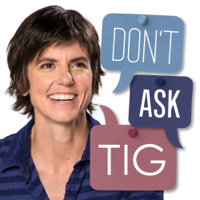 Don't Ask Tig podcast