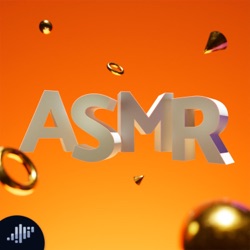 ASMR | PIA Podcast