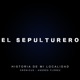 El Sepulturero - Historia - Crónicus - Andrés Flórez