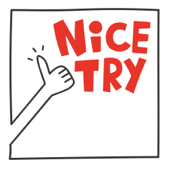 Nice Try - Nice Try Podcast