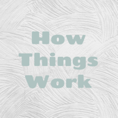 How Things Work - Kira Seggerty