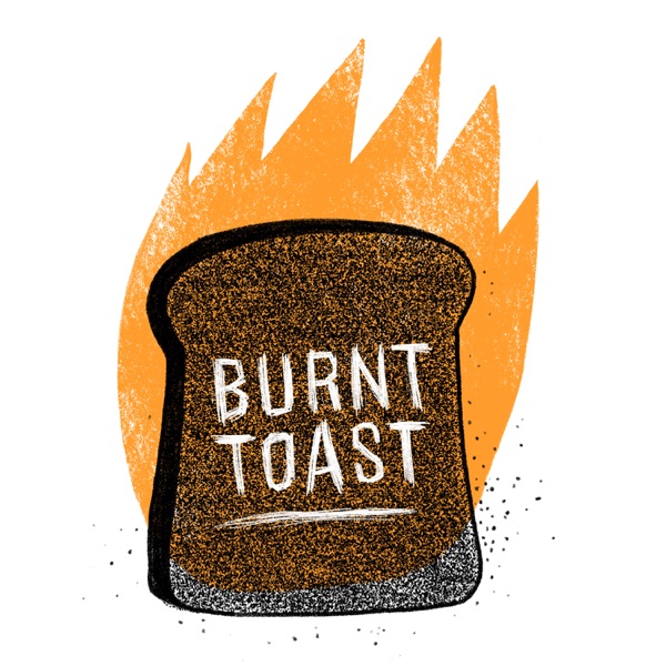 Burnt Toast Artwork