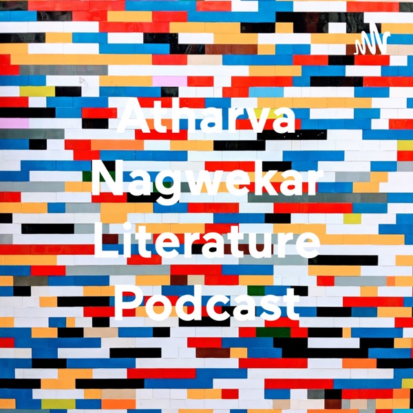 Atharva Nagwekar Literature Podcast Artwork