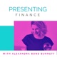 37. Why it's time to say goodbye to Presenting Finance