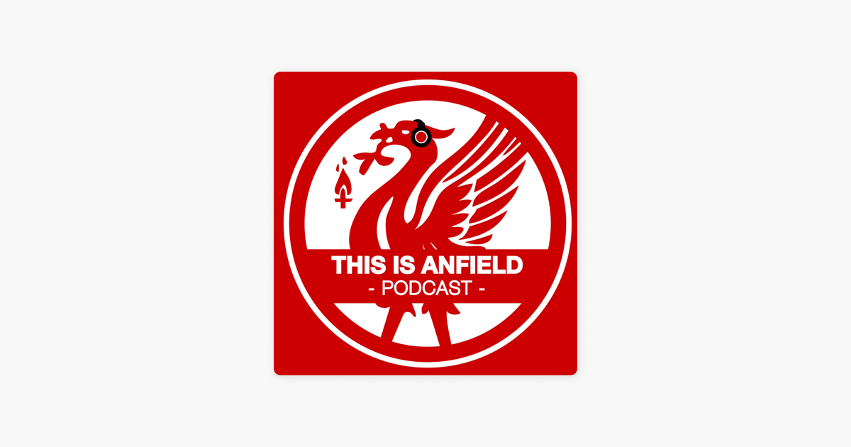 This Is Anfield On Apple Podcasts