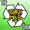 The Trash Mob Show artwork