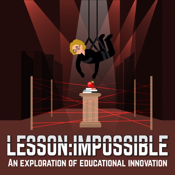 Lesson: Impossible - An Exploration of Educational Innovation Artwork