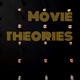 Movie theories