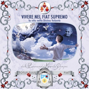 Fare la Divina Volontà come la fa Dio