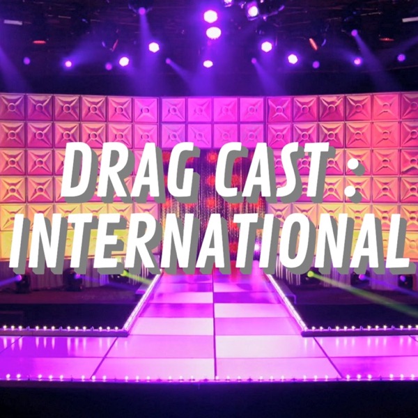 Drag Cast International Artwork