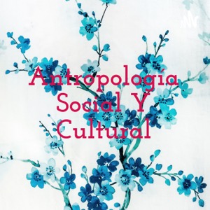 Antropología Social Y Cultural