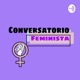 Conversatorio feminista 