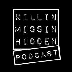 Viva la Killin Missin Hidden! One Hundred Episodes!