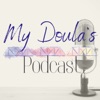 My Doula's Podcast artwork