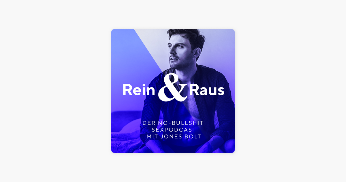 Rein And Raus Der No Bt Sexpodcast“ Auf Apple Podcasts 