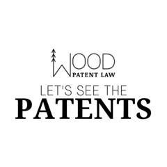 Let's See the Patents with John Wood