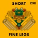 Short Fine Legs