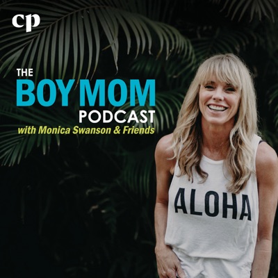 The Boy Mom Podcast with Monica Swanson and Friends The Boy Mom Podcast with Monica Swanson and Friends