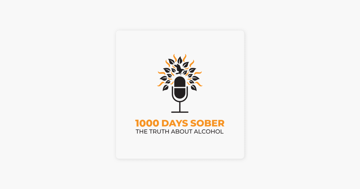 ‎1000 Days Sober Podcast On Apple Podcasts