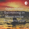 Open Water Swimming In Morecambe And Lancaster artwork