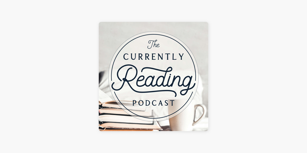 ‎Currently Reading on Apple Podcasts