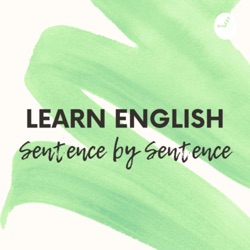 Learn English Sentence by Sentence