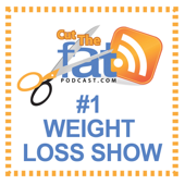 Cut The Fat Weight Loss Podcast - Ray Hinish And Blythe Wagner