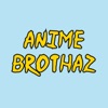 Anime Brothaz artwork