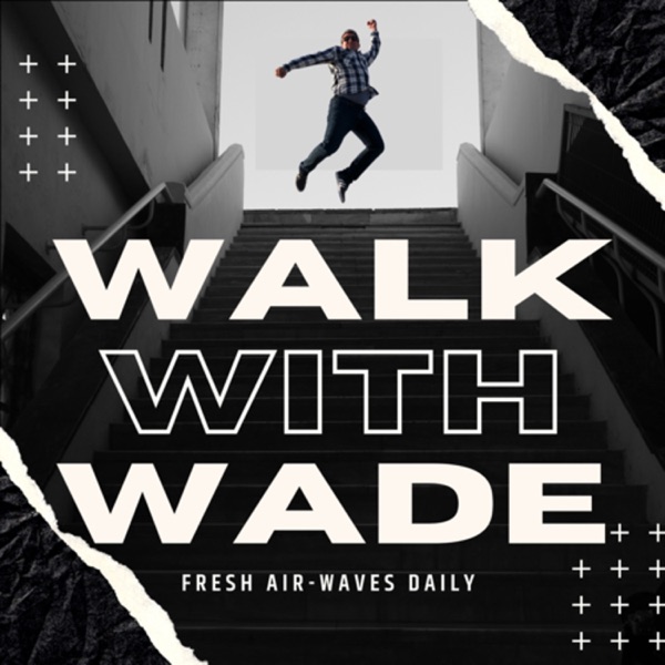 Walk With Wade Artwork