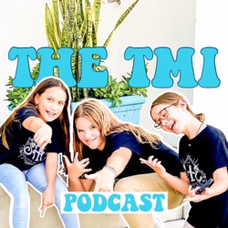 THE FIRST EPISODE | THE TMI PODCAST