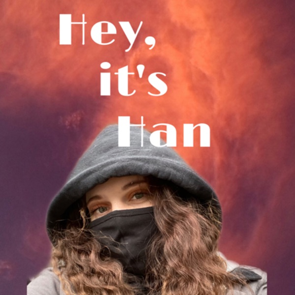 Hey, it’s Han! Artwork