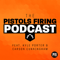 Pistols Firing Podcast