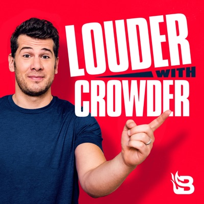Louder with Crowder Louder with Crowder