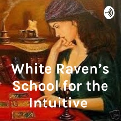White Raven's School for the Intuitive 