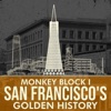 Monkey Block San Francisco's Golden History artwork