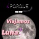 ¿Porque ya no viajamos a la luna?