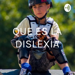 QUE ES LA DISLEXIA