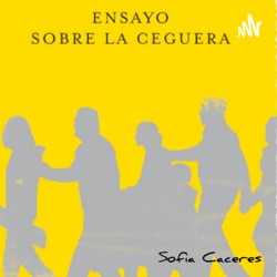 Ensayo Sobre La Ceguera José Saramago Autora: Sofia Caceres 