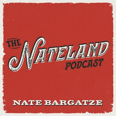 The Nateland Podcast:All Things Comedy