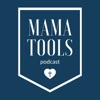 Mama Tools Podcast artwork