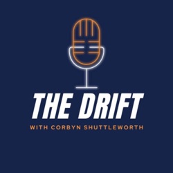 The Drift with Corbyn Shuttleworth