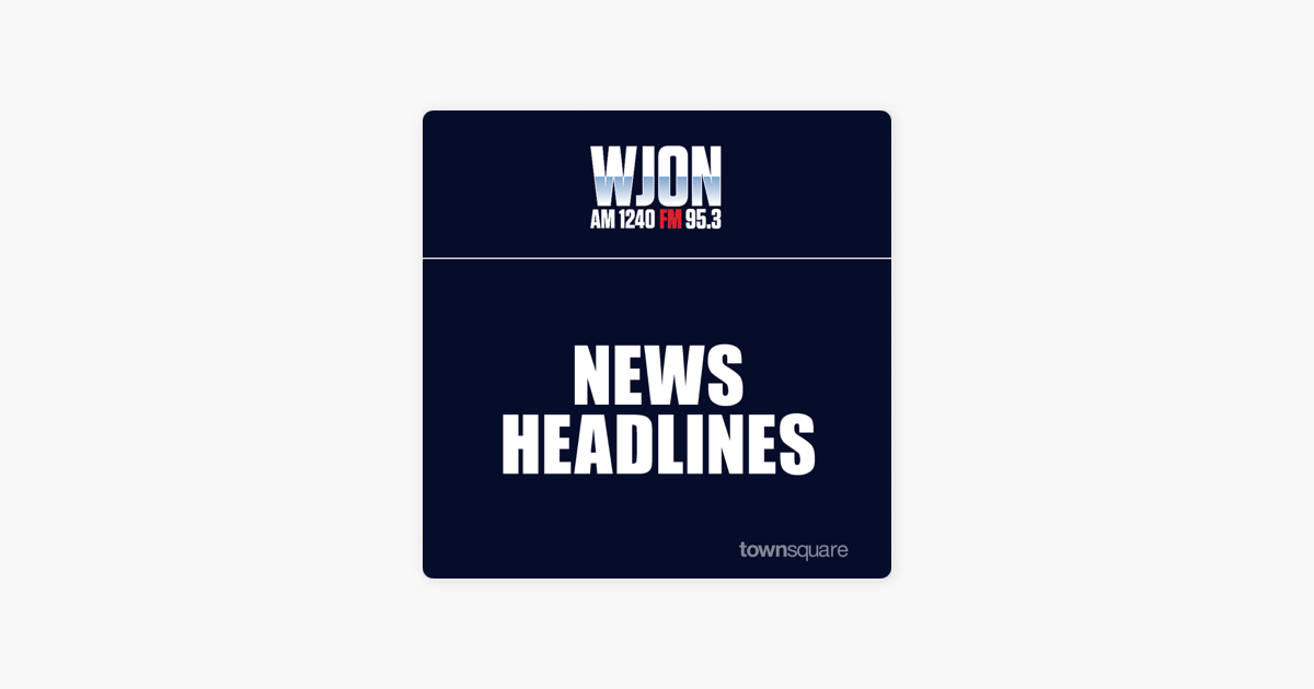 ‎WJON News Headlines on Apple Podcasts