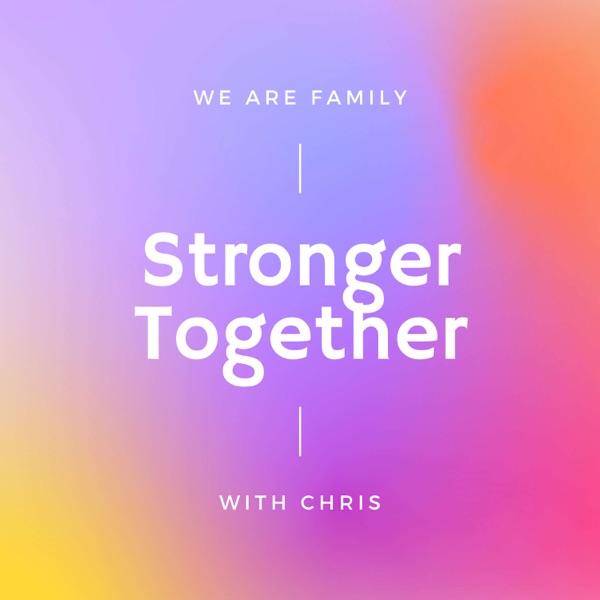 We Are Family Stronger Together Artwork