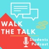 Walk The Talk Students Podcast artwork